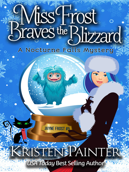 Title details for Miss Frost Braves the Blizzard by Kristen Painter - Available